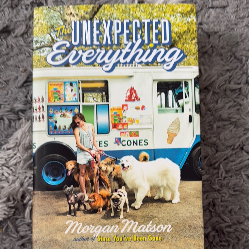 The Unexpected Everything by Morgan Matson